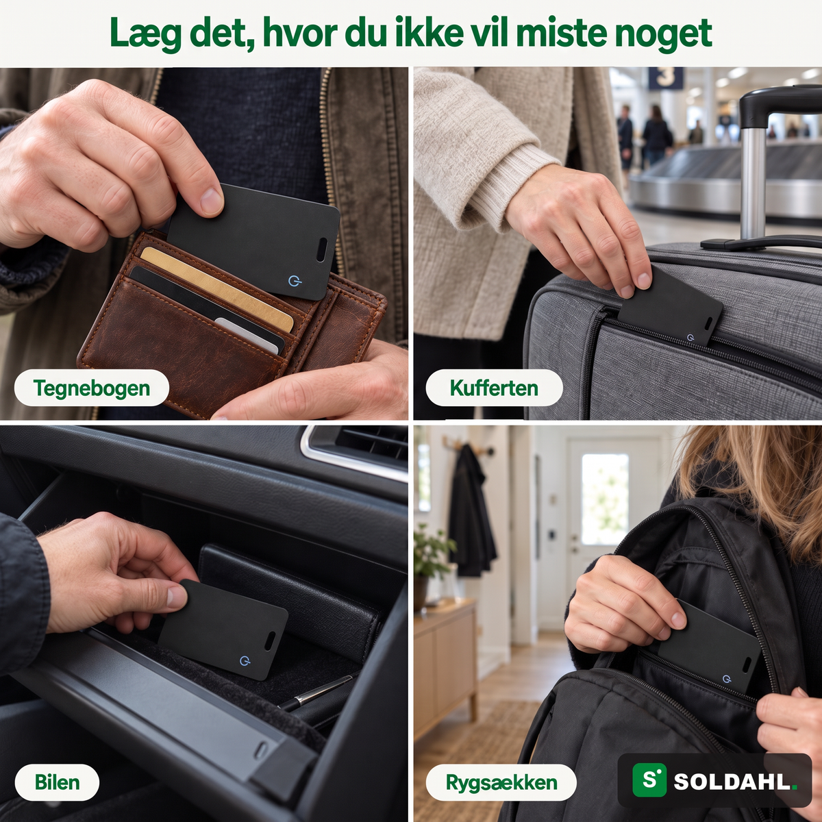 Fire billeder, hvor sporingskortet lægges i pungen, kufferten, bilen og rygsækken