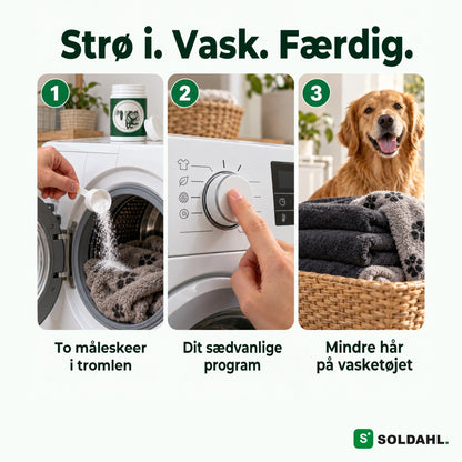 Tre trin: to måleskeer i tromlen, dit sædvanlige program, mindre hår på vasketøjet