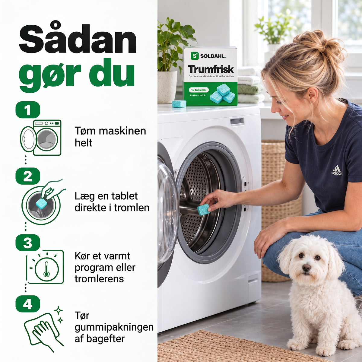 Sådan gør du: læg en tablet direkte i tromlen