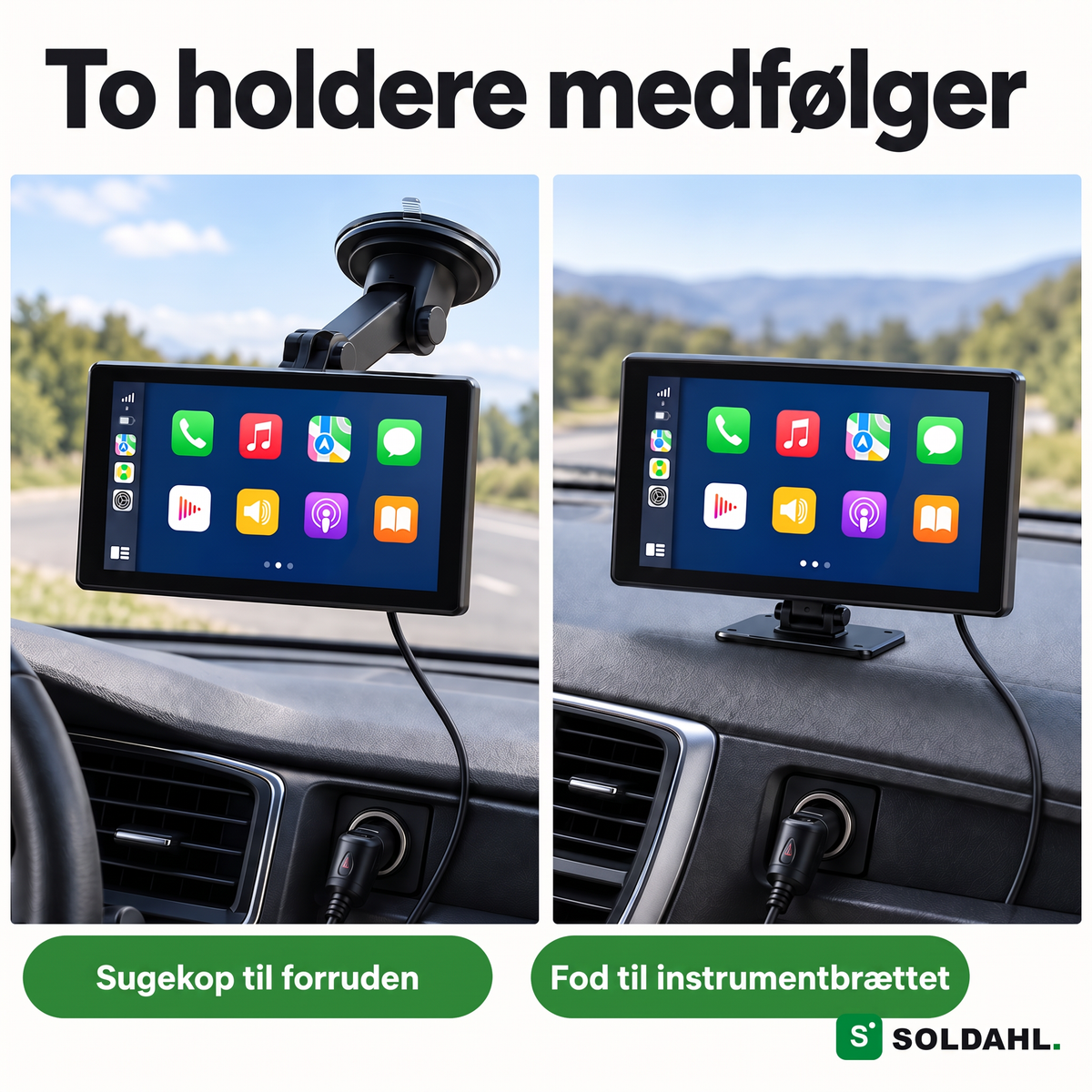 To holdere følger med: sugekop til forruden og fod til instrumentbrættet